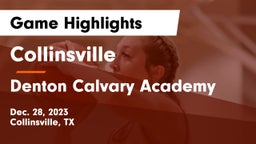 Collinsville  vs Denton Calvary Academy Game Highlights - Dec. 28, 2023