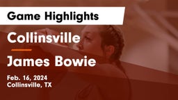 Collinsville  vs James Bowie Game Highlights - Feb. 16, 2024