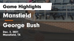 Mansfield  vs George Bush  Game Highlights - Dec. 2, 2021