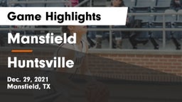 Mansfield  vs Huntsville  Game Highlights - Dec. 29, 2021