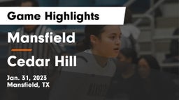 Mansfield  vs Cedar Hill  Game Highlights - Jan. 31, 2023