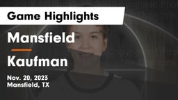 Mansfield  vs Kaufman  Game Highlights - Nov. 20, 2023