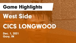 West Side  vs CICS LONGWOOD Game Highlights - Dec. 1, 2021