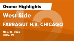 West Side  vs FARRAGUT H.S. CHICAGO Game Highlights - Nov. 25, 2023