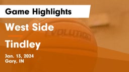 West Side  vs Tindley  Game Highlights - Jan. 13, 2024
