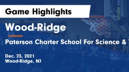 Wood-Ridge  vs Paterson Charter School For Science & Technology Game Highlights - Dec. 23, 2021