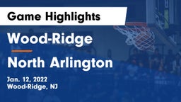 Wood-Ridge  vs North Arlington  Game Highlights - Jan. 12, 2022