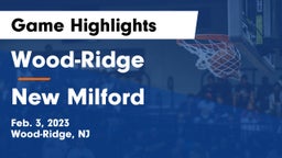 Wood-Ridge  vs New Milford  Game Highlights - Feb. 3, 2023