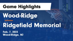Wood-Ridge  vs Ridgefield Memorial  Game Highlights - Feb. 7, 2023