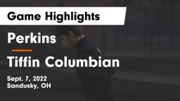 Perkins  vs Tiffin Columbian  Game Highlights - Sept. 7, 2022