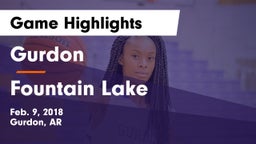 Gurdon  vs Fountain Lake  Game Highlights - Feb. 9, 2018