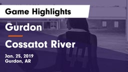 Gurdon  vs Cossatot River Game Highlights - Jan. 25, 2019