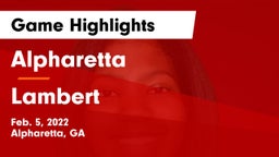 Alpharetta  vs Lambert  Game Highlights - Feb. 5, 2022