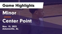 Minor  vs Center Point  Game Highlights - Nov. 15, 2023