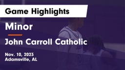 Minor  vs John Carroll Catholic  Game Highlights - Nov. 10, 2023
