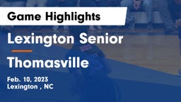 Lexington Senior  vs Thomasville  Game Highlights - Feb. 10, 2023