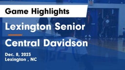 Lexington Senior  vs Central Davidson  Game Highlights - Dec. 8, 2023