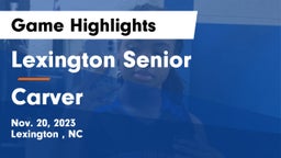 Lexington Senior  vs Carver  Game Highlights - Nov. 20, 2023