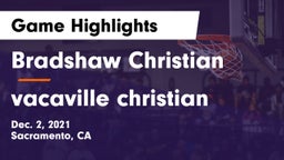 Bradshaw Christian  vs vacaville christian Game Highlights - Dec. 2, 2021