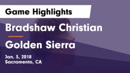 Bradshaw Christian  vs Golden Sierra Game Highlights - Jan. 3, 2018