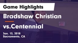 Bradshaw Christian  vs vs.Centennial Game Highlights - Jan. 13, 2018