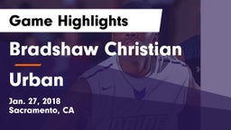Bradshaw Christian  vs Urban Game Highlights - Jan. 27, 2018