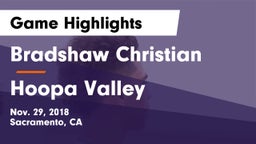Bradshaw Christian  vs Hoopa Valley Game Highlights - Nov. 29, 2018