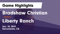 Bradshaw Christian  vs Liberty Ranch Game Highlights - Jan. 18, 2019
