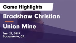 Bradshaw Christian  vs Union Mine  Game Highlights - Jan. 22, 2019