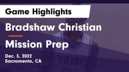 Bradshaw Christian  vs Mission Prep Game Highlights - Dec. 3, 2022