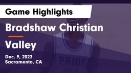 Bradshaw Christian  vs Valley Game Highlights - Dec. 9, 2022