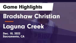 Bradshaw Christian  vs Laguna Creek Game Highlights - Dec. 10, 2022