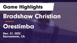 Bradshaw Christian  vs Orestimba Game Highlights - Dec. 21, 2022