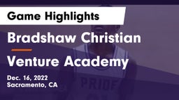 Bradshaw Christian  vs Venture Academy Game Highlights - Dec. 16, 2022