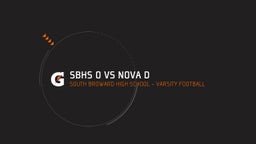 South Broward football highlights SBHS O VS Nova D