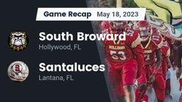 Recap: South Broward  vs. Santaluces  2023