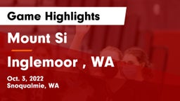 Mount Si  vs Inglemoor , WA Game Highlights - Oct. 3, 2022