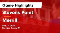 Stevens Point  vs Merrill  Game Highlights - Feb. 6, 2021