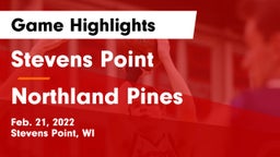 Stevens Point  vs Northland Pines  Game Highlights - Feb. 21, 2022