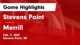 Stevens Point  vs Merrill  Game Highlights - Feb. 9, 2023