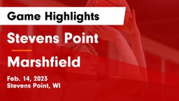 Stevens Point  vs Marshfield  Game Highlights - Feb. 14, 2023
