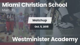 Matchup: Miami Christian Scho vs. Westminister Academy 2017