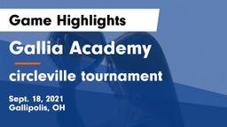 Gallia Academy vs circleville tournament Game Highlights - Sept. 18, 2021