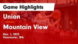 Union  vs Mountain View  Game Highlights - Dec. 1, 2023