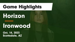 Horizon  vs Ironwood  Game Highlights - Oct. 14, 2023