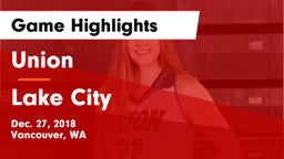 Union  vs Lake City  Game Highlights - Dec. 27, 2018