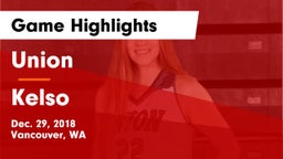 Union  vs Kelso  Game Highlights - Dec. 29, 2018