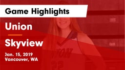 Union  vs Skyview  Game Highlights - Jan. 15, 2019