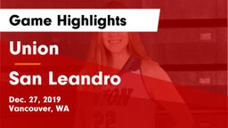 Union  vs San Leandro  Game Highlights - Dec. 27, 2019