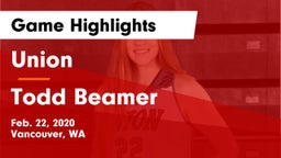 Union  vs Todd Beamer  Game Highlights - Feb. 22, 2020